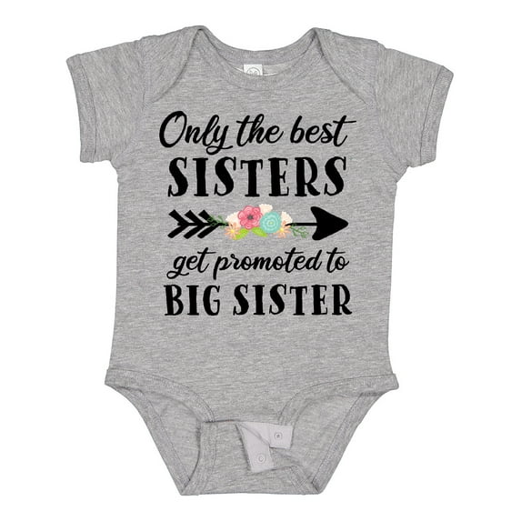 Inktastic Only the Best Sisters Get Promoted to Big Sister Boys or Girls Baby Bodysuit