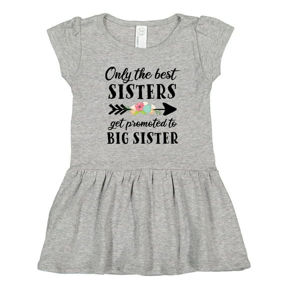 Inktastic Only the Best Sisters Get Promoted to Big Sister Girls Toddler Dress