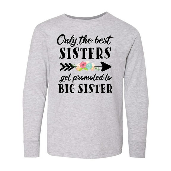Inktastic Only the Best Sisters Get Promoted to Big Sister Long Sleeve Youth T-Shirt