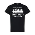 thumbnail image 1 of Inktastic Only the Best Uncles Get Promoted to Great Uncle T-Shirt, 1 of 5