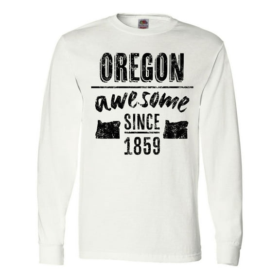 Inktastic Oregon Awesome Since 1859 Long Sleeve T-Shirt