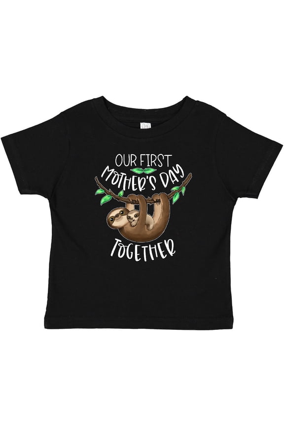 Our 1st Mothers Day Together Cute Mom and Baby Sloth Boys or Girls Baby T-Shirt