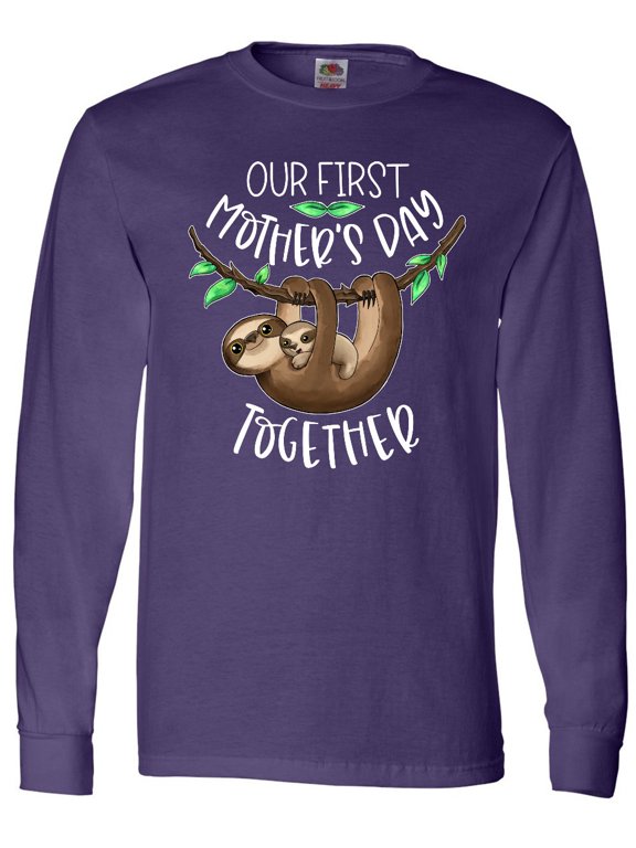 Our 1st Mothers Day Together Cute Mom and Baby Sloth Long Sleeve T-Shirt