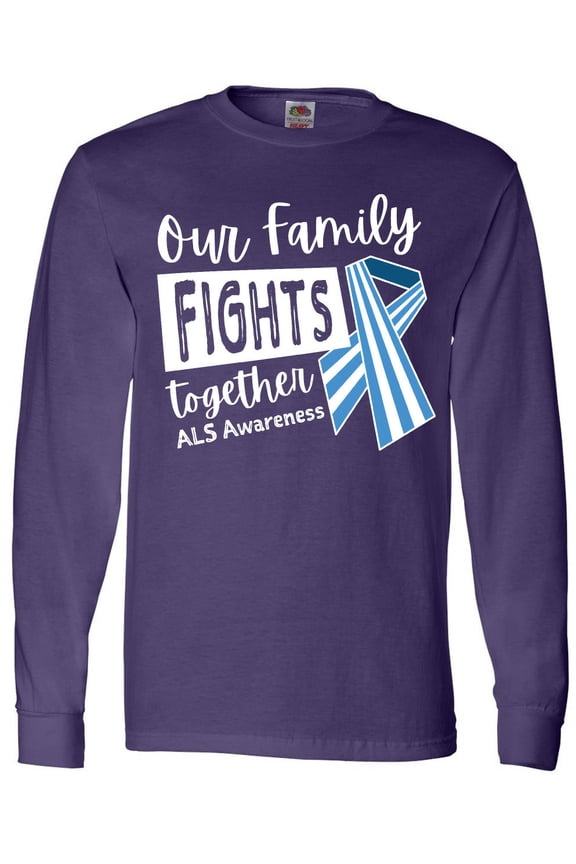 Our Family Fights Together ALS Awareness Long Sleeve T-Shirt