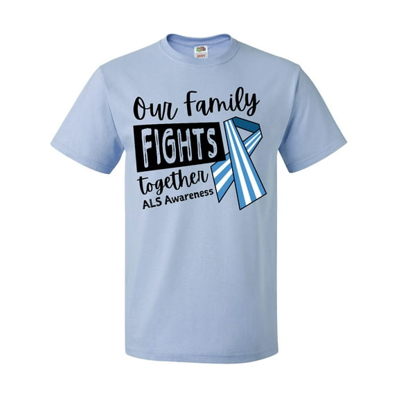 Inktastic Our Family Fights Together ALS Awareness T-Shirt
