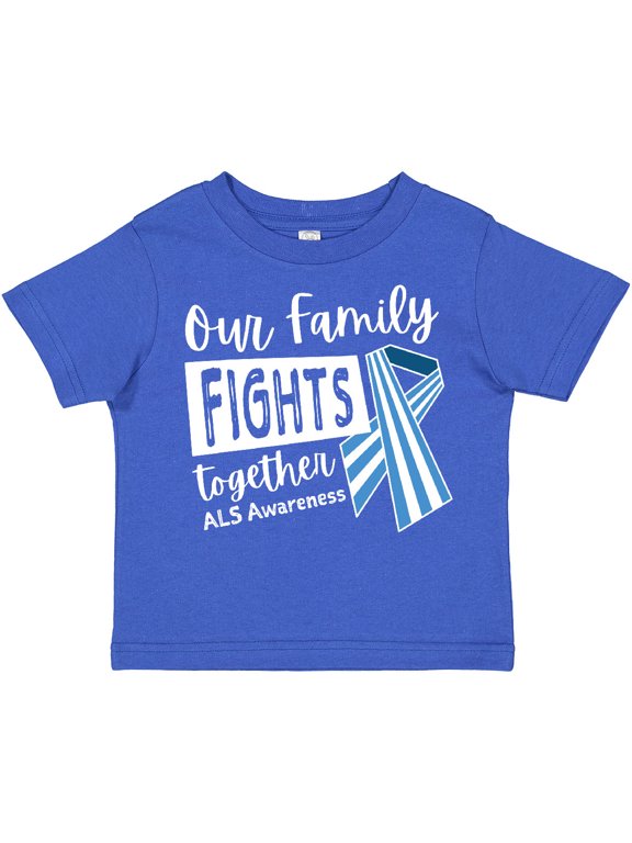 Our Family Fights Together Als Awareness Boys or Girls Toddler T-Shirt