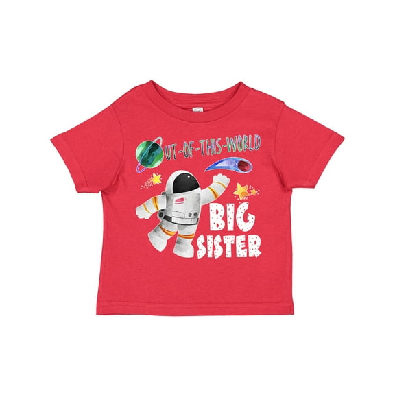Inktastic Out of This World Big Sister Astronaut in Space Girls Toddler T-Shirt