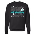 thumbnail image 1 of Inktastic Ovarian Cancer Being Strong Adult Sweatshirt, 1 of 4