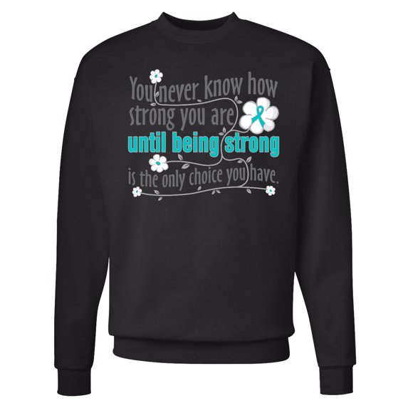 Inktastic Ovarian Cancer Being Strong Adult Sweatshirt
