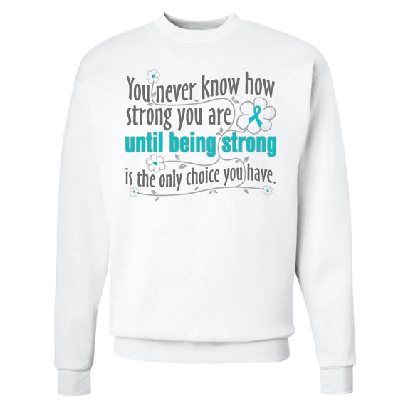 Inktastic Ovarian Cancer Being Strong Adult Sweatshirt