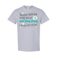 thumbnail image 1 of Inktastic Ovarian Cancer Being Strong T-Shirt, 1 of 5