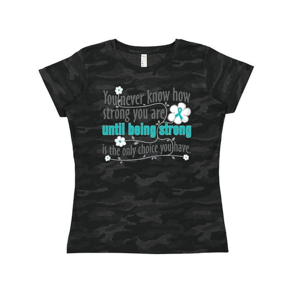Inktastic Ovarian Cancer Being Strong Women's T-Shirt