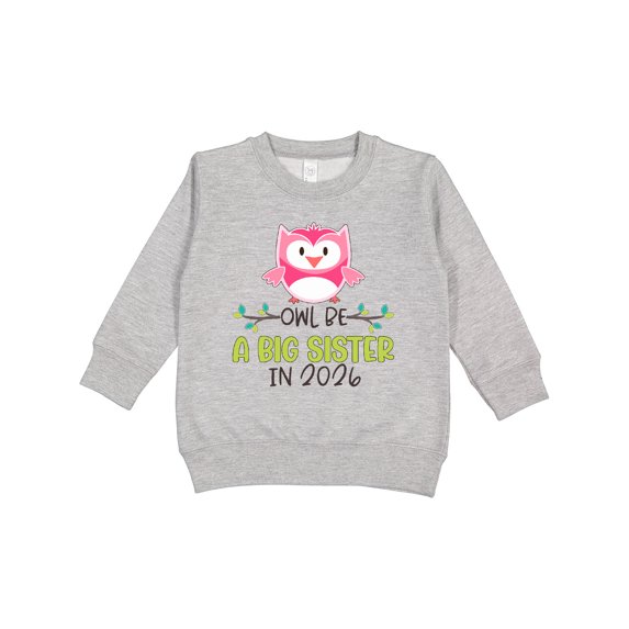 Inktastic Owl Be a Big Sister in 2026 Toddler Sweatshirt
