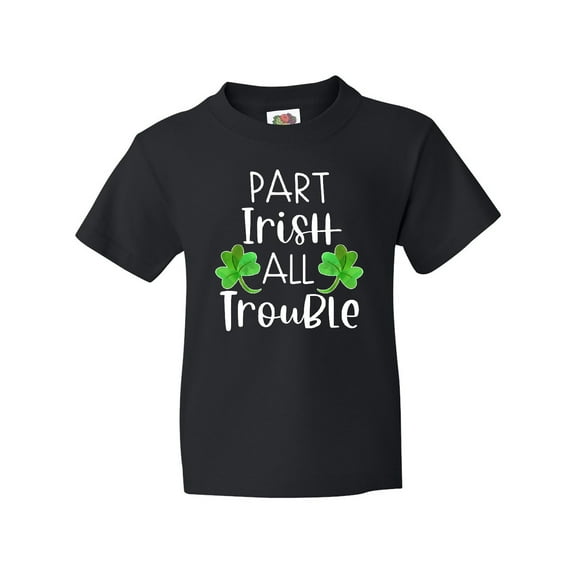 Inktastic Part Irish All Trouble St. Patrick's Day with Green Clovers Youth T-Shirt