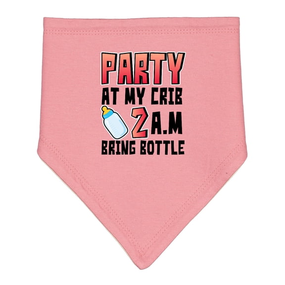 Inktastic Party at My Crib 2 A.m. Bring Bottle Baby Humor Baby Bandana Bib