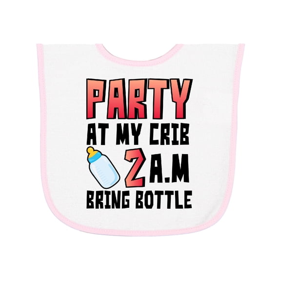 Inktastic Party at My Crib 2 A.m. Bring Bottle Baby Humor Baby Terry Cloth Bib