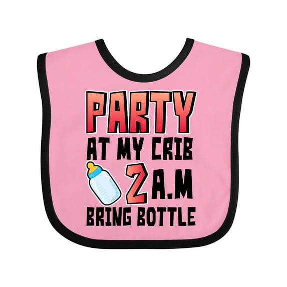 Inktastic Party at My Crib 2 A.m. Bring Bottle Baby Humor Boys or Girls Baby Bib