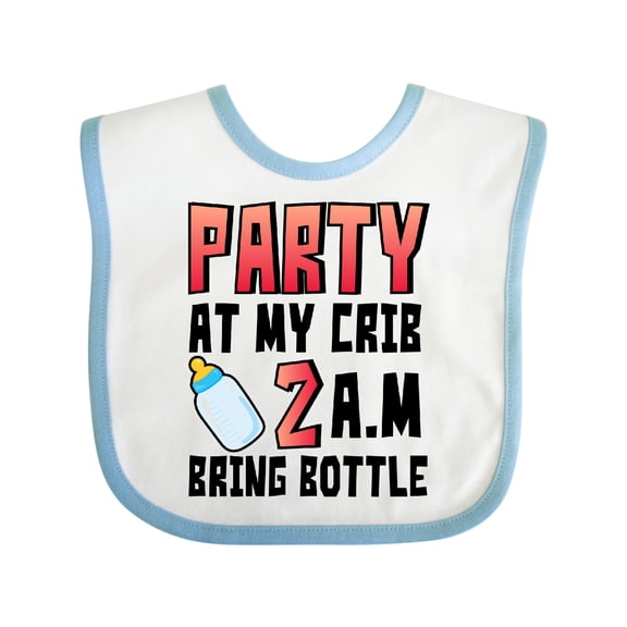 Inktastic Party at My Crib 2 A.m. Bring Bottle Baby Humor Boys or Girls Baby Bib