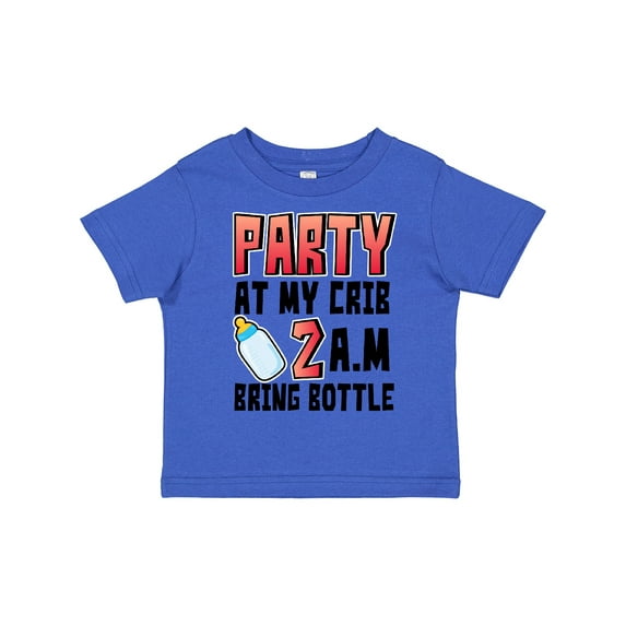 Inktastic Party at My Crib 2 A.m. Bring Bottle Baby Humor Boys or Girls Toddler T-Shirt