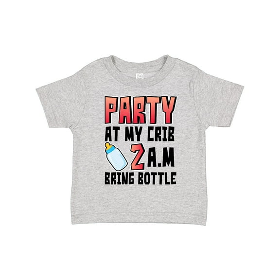 Inktastic Party at My Crib 2 A.m. Bring Bottle Baby Humor Boys or Girls Toddler T-Shirt