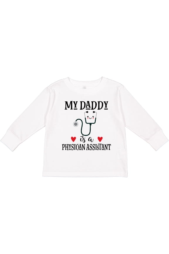 Physician Assistant Daddy Baby Gift Boys or Girls Long Sleeve Toddler T-Shirt