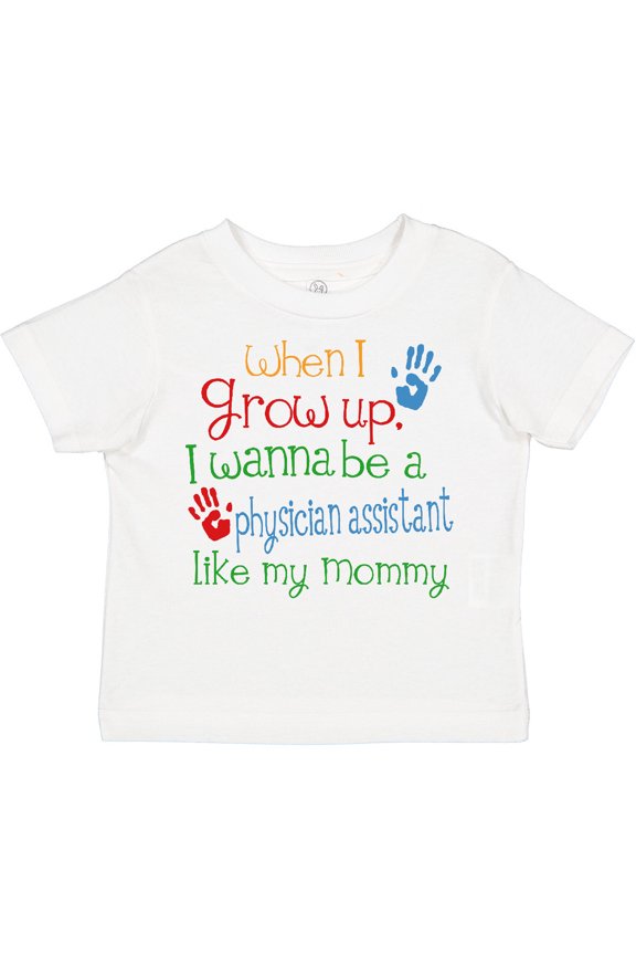 Physician Assistant Like Mommy Boys or Girls Toddler T-Shirt