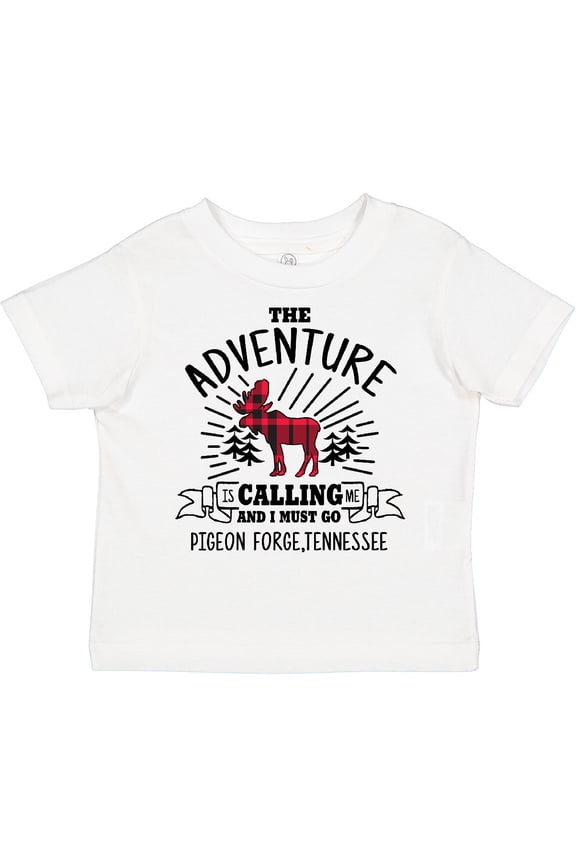 Pigeon Forge Tennessee The Adventure is Calling and I Must Go Boys or Girls Toddler T-Shirt