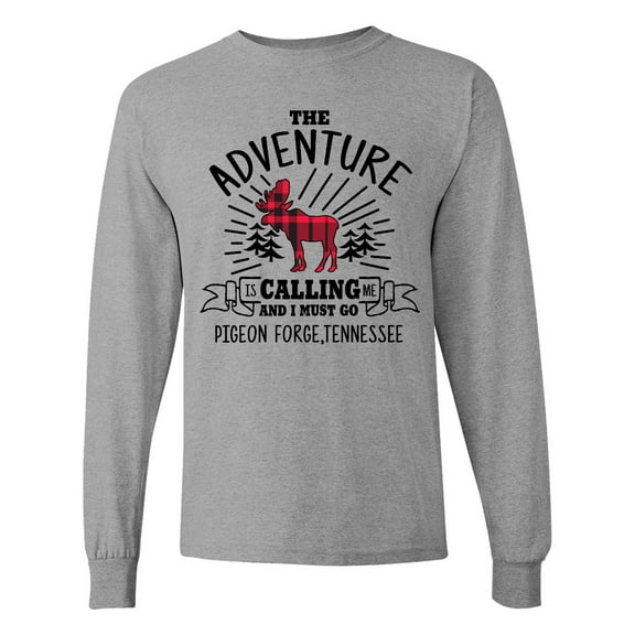 Inktastic Pigeon Forge Tennessee the Adventure is Calling and I Must Go Long Sleeve T-Shirt