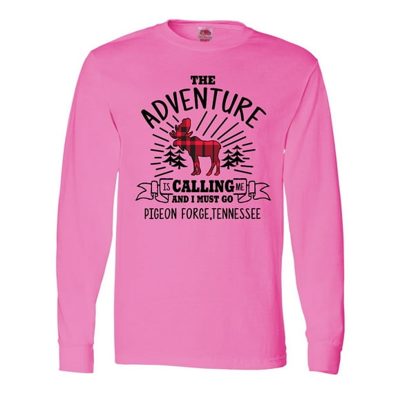 Inktastic Pigeon Forge Tennessee the Adventure is Calling and I Must Go Long Sleeve T-Shirt