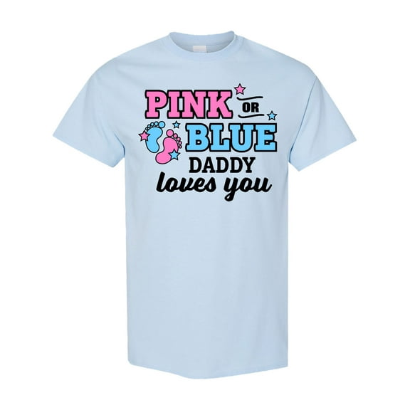 Inktastic Pink or Blue Daddy Loves You T-Shirt