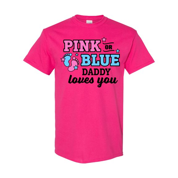 Inktastic Pink or Blue Daddy Loves You T-Shirt