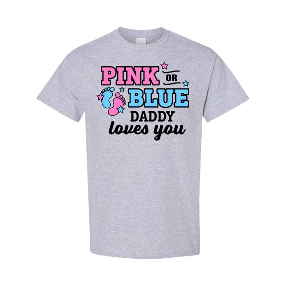 Inktastic Pink or Blue Daddy Loves You T-Shirt