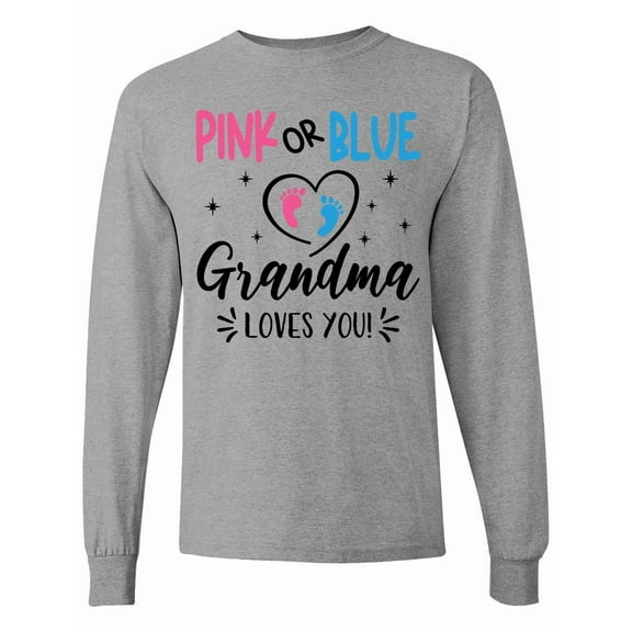 Inktastic Pink or Blue Grandma Loves You Long Sleeve T-Shirt