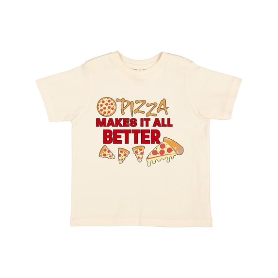 Inktastic Pizza Makes It All Better Boys or Girls Toddler T-Shirt