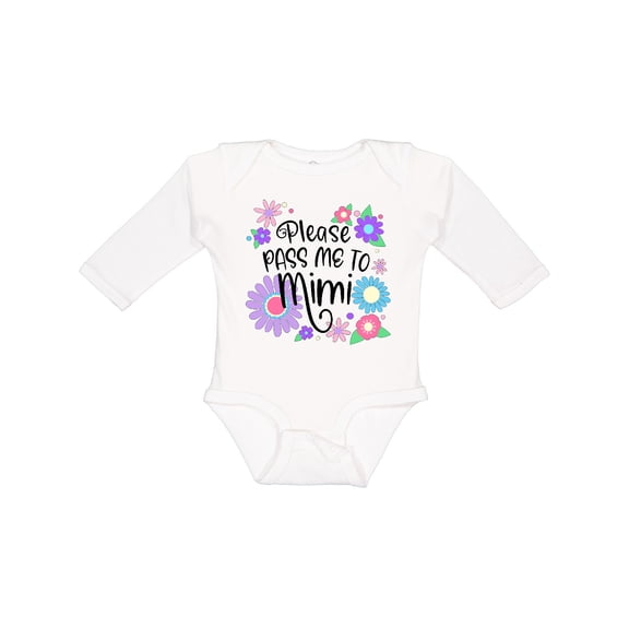 Inktastic Please Pass Me to Mimi with Flowers Boys or Girls Long Sleeve Baby Bodysuit