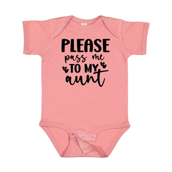 Inktastic Please Pass Me to My Aunt Boys or Girls Baby Bodysuit