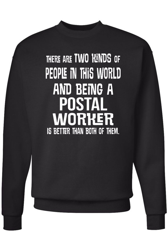 Postal Worker Funny Job Adult Sweatshirt