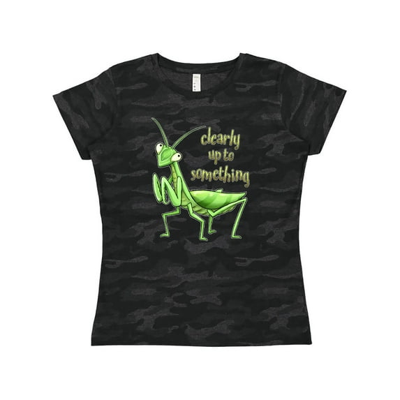 Inktastic Praying Mantis- Clearly up to Something Women's T-Shirt