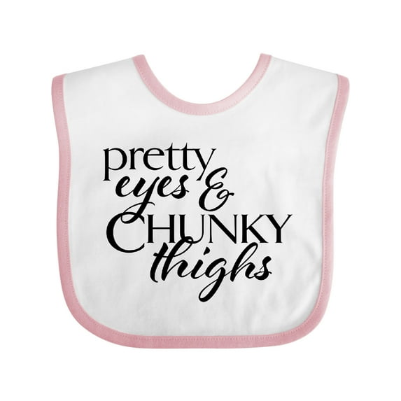 Inktastic Pretty Eyes and Chunky Thighs Boys or Girls Baby Bib