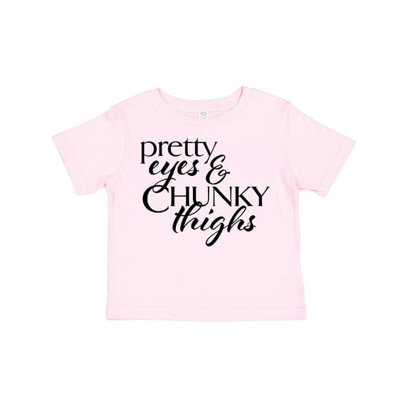 Inktastic Pretty Eyes and Chunky Thighs Boys or Girls Toddler T-Shirt