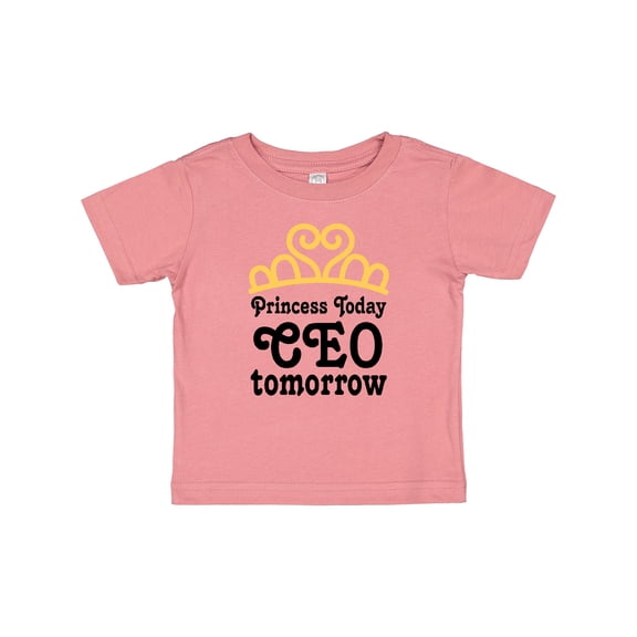 Inktastic Princess Today Future Ceo Tomorrow Girls Baby T-Shirt