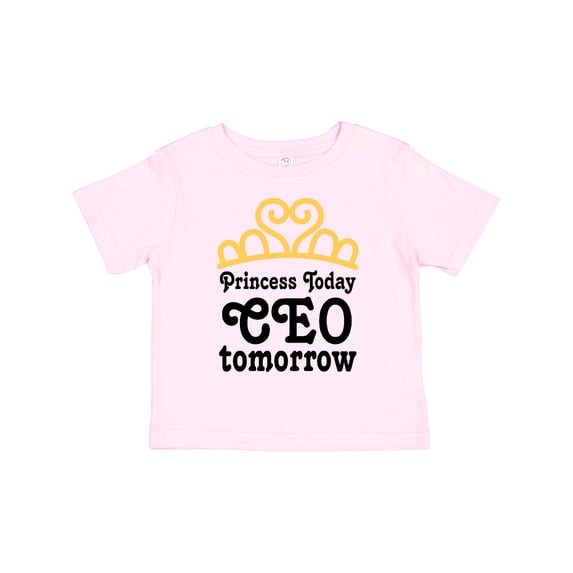 Inktastic Princess Today Future Ceo Tomorrow Girls Toddler T-Shirt