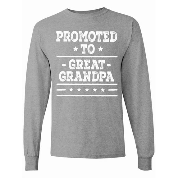 Inktastic Promoted to Great Grandpa Long Sleeve T-Shirt