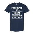 thumbnail image 1 of Inktastic Promoted to Great Grandpa T-Shirt, 1 of 5