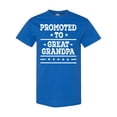 thumbnail image 1 of Inktastic Promoted to Great Grandpa T-Shirt, 1 of 5