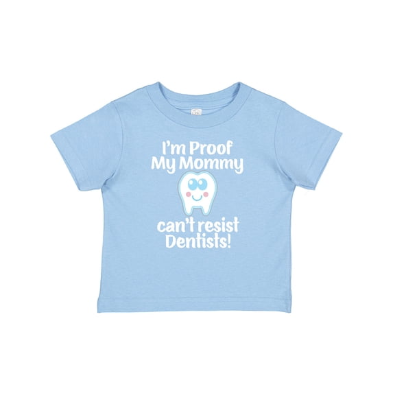 Inktastic Proof Mommy Cant Resist Dentist Dad Boys or Girls Baby T-Shirt