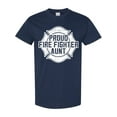 thumbnail image 1 of Inktastic Proud Firefighter Aunt Wht T-Shirt, 1 of 5