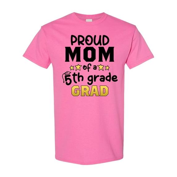 Inktastic Proud Mom of a Fifth Grade Grad T-Shirt