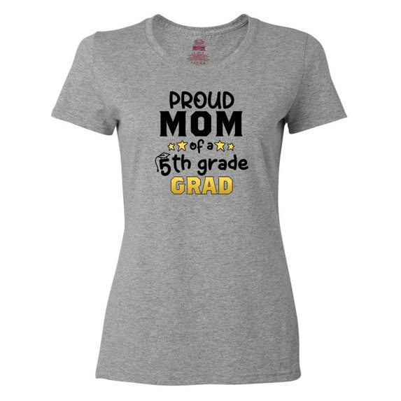 Inktastic Proud Mom of a Fifth Grade Grad Women's T-Shirt