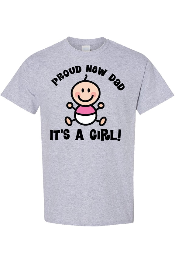 Proud New Dad (girl) T-Shirt